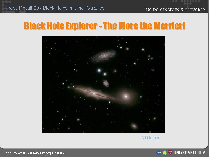 Probe Result 20 - Black Holes in Other Galaxies Black Hole Explorer - The
