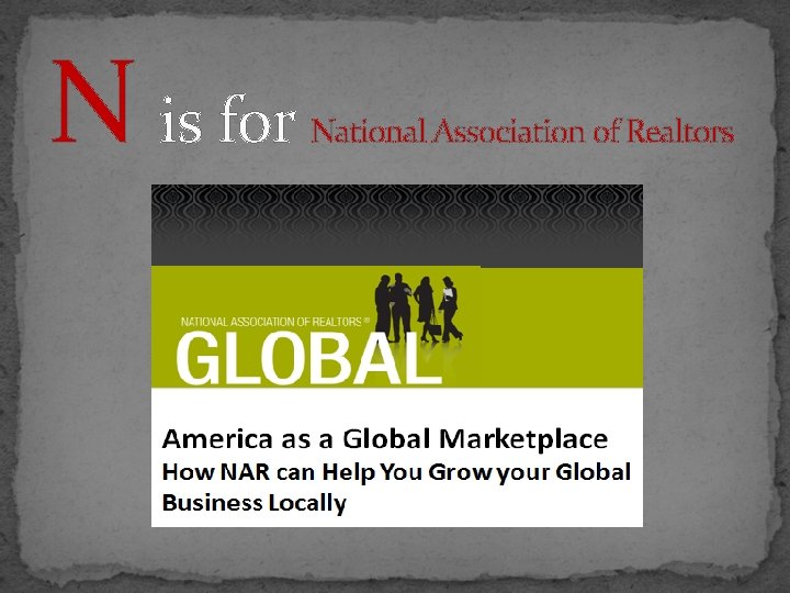 N is for National Association of Realtors 