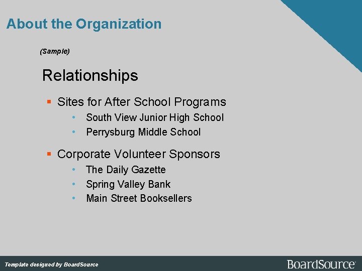 About the Organization (Sample) Relationships Sites for After School Programs • South View Junior