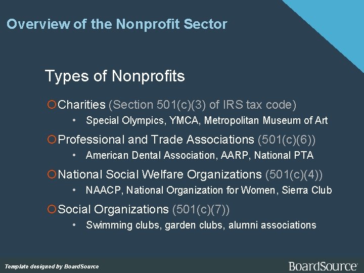 Overview of the Nonprofit Sector Types of Nonprofits Charities (Section 501(c)(3) of IRS tax