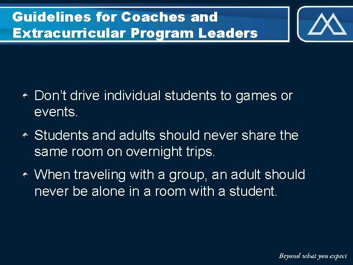 Guidelines for Coaches and Extracurricular Program Leaders Don’t drive individual students to games or