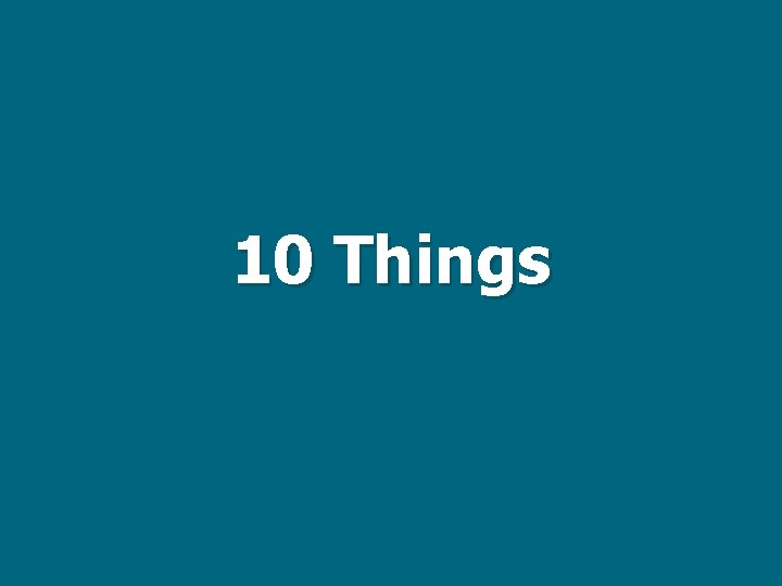 10 Things 