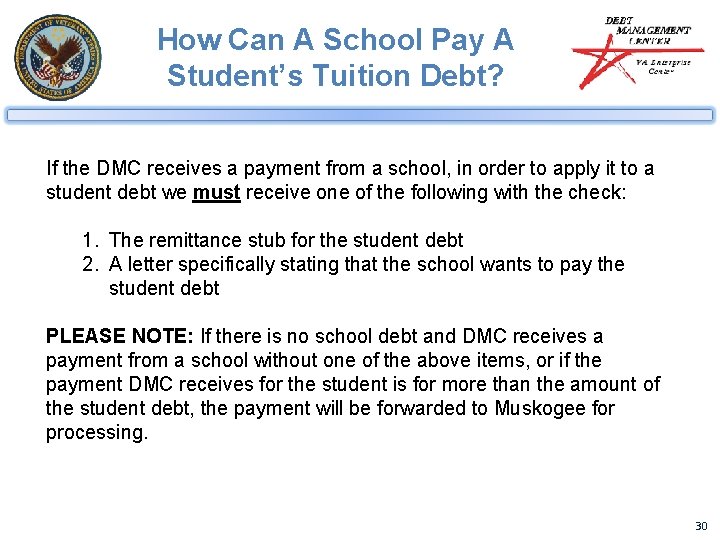 How Can A School Pay A Student’s Tuition Debt? If the DMC receives a