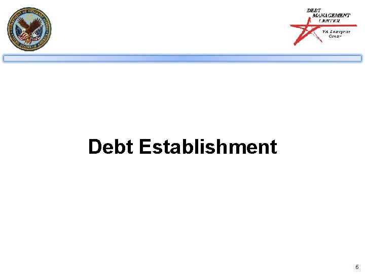 Debt Establishment 6 