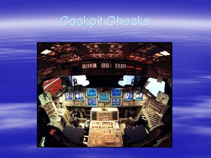 Cockpit Checks 