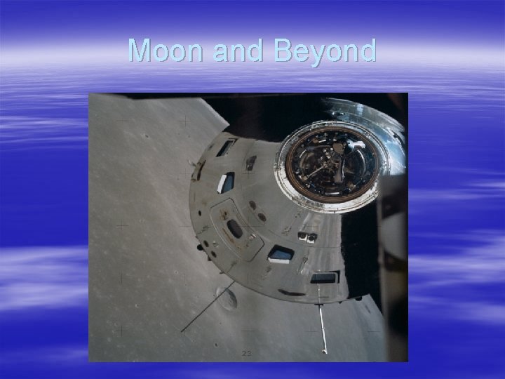 Moon and Beyond 