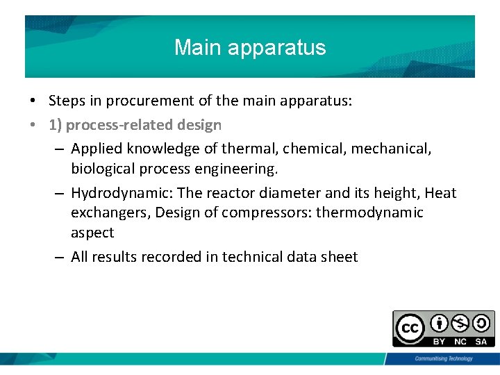 Main apparatus • Steps in procurement of the main apparatus: • 1) process-related design