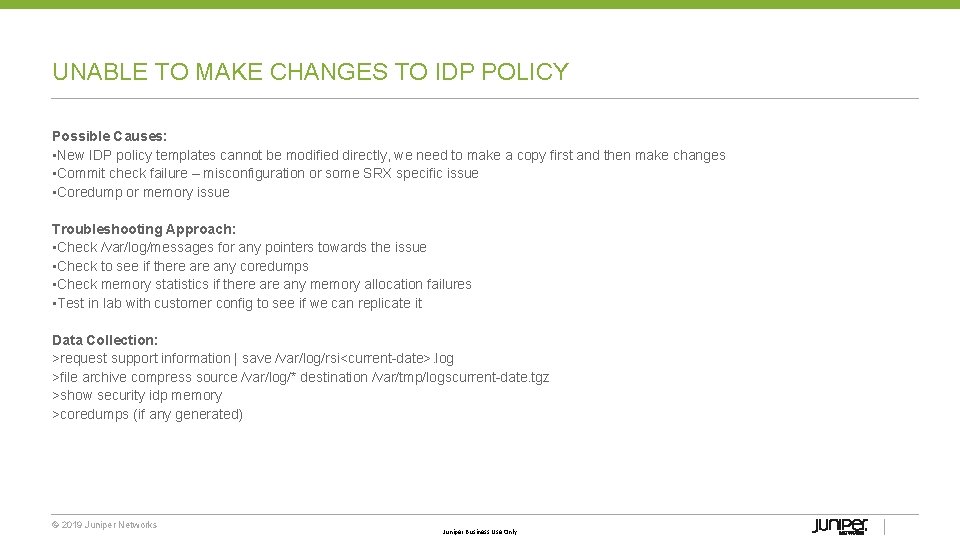 UNABLE TO MAKE CHANGES TO IDP POLICY Possible Causes: • New IDP policy templates