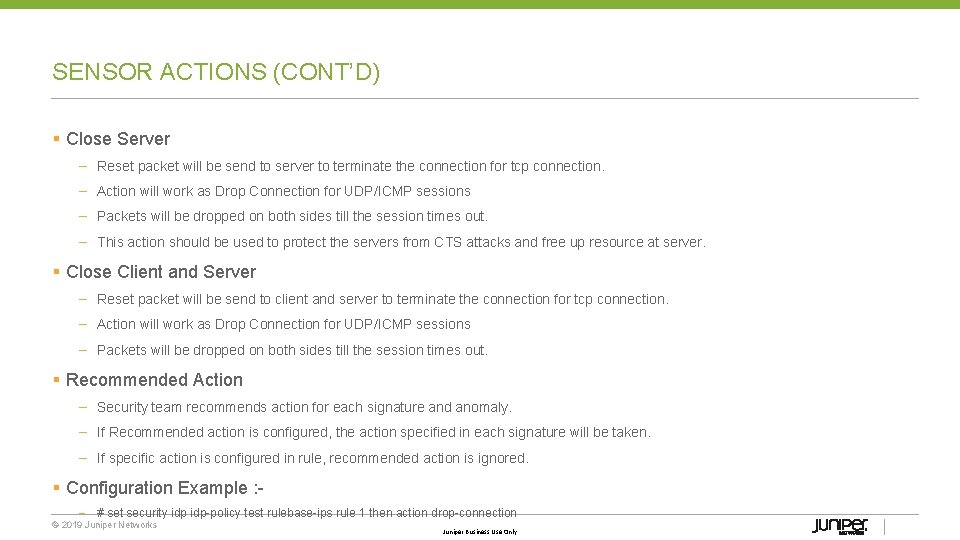 SENSOR ACTIONS (CONT’D) § Close Server – Reset packet will be send to server