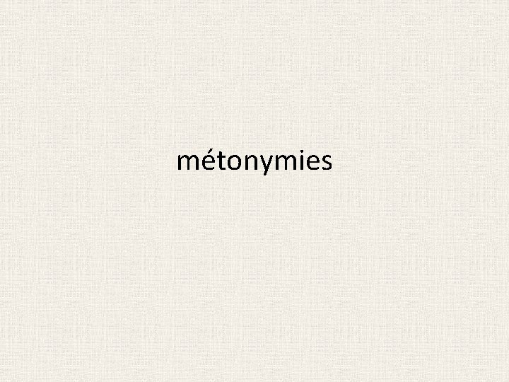 métonymies 