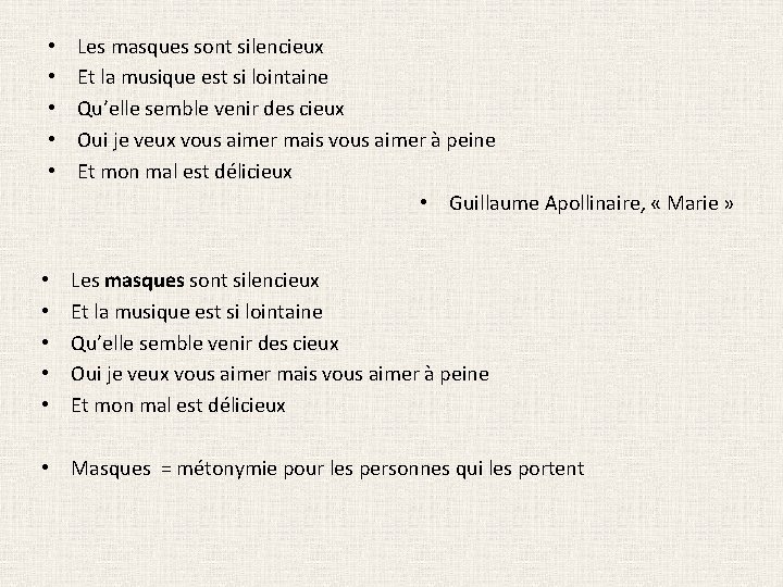  • • • Les masques sont silencieux Et la musique est si lointaine