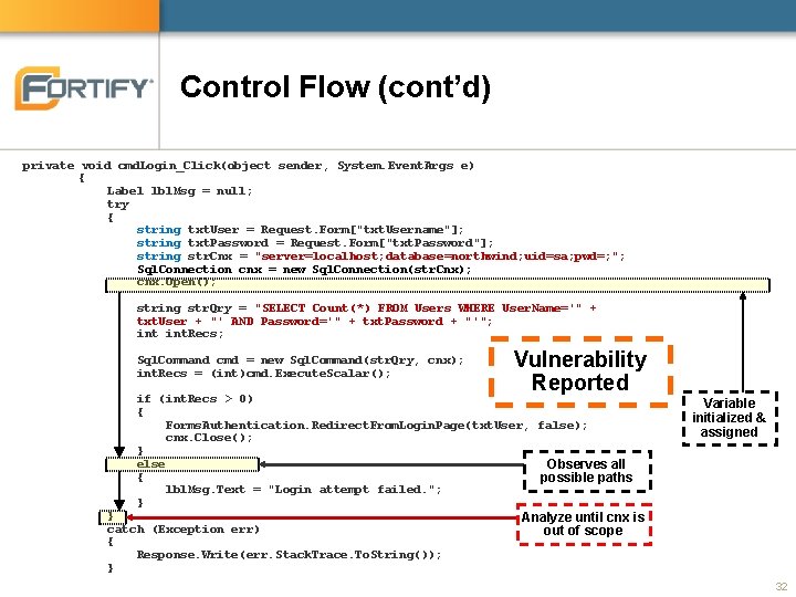 Control Flow (cont’d) private void cmd. Login_Click(object sender, System. Event. Args e) { Label Control Flow (cont’d) private void cmd. Login_Click(object sender, System. Event. Args e) { Label