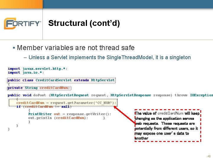 Structural (cont’d) • Member variables are not thread safe – Unless a Servlet implements Structural (cont’d) • Member variables are not thread safe – Unless a Servlet implements