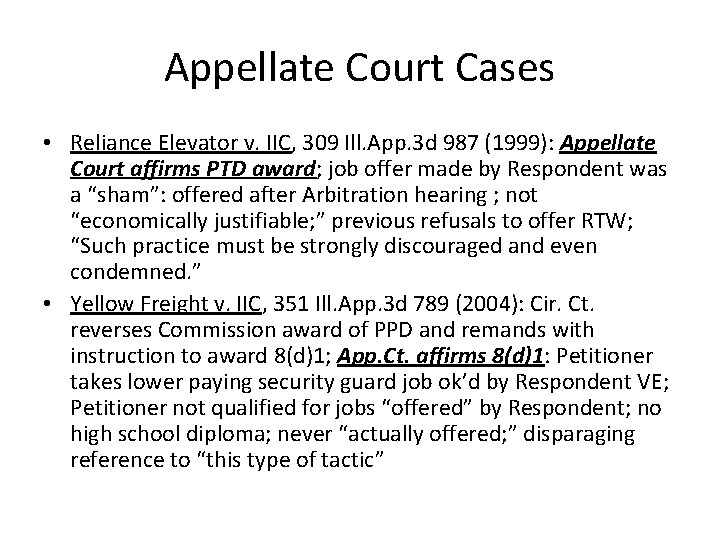 Appellate Court Cases • Reliance Elevator v. IIC, 309 Ill. App. 3 d 987