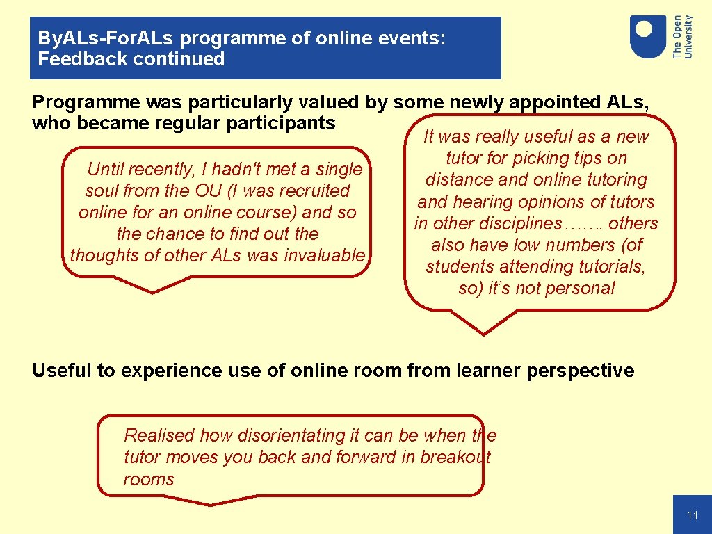 By. ALs-For. ALs programme of online events: Feedback continued Programme was particularly valued by