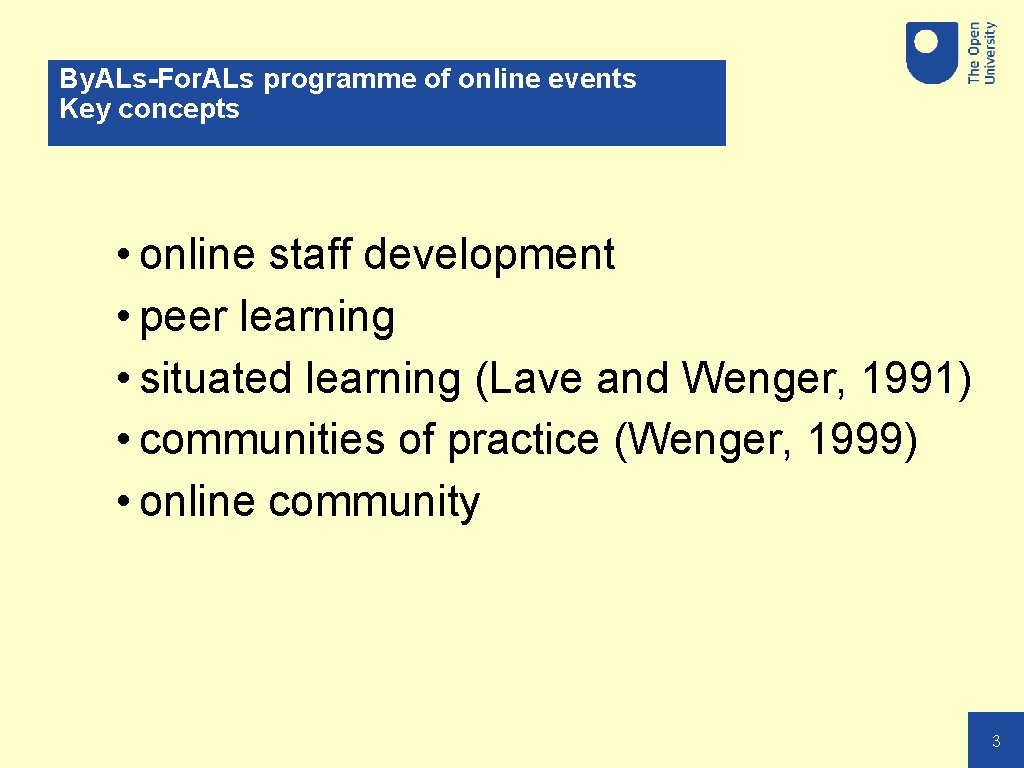 By. ALs-For. ALs programme of online events Key concepts • online staff development •