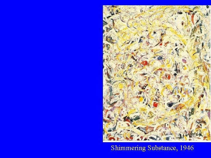  Shimmering Substance, 1946 