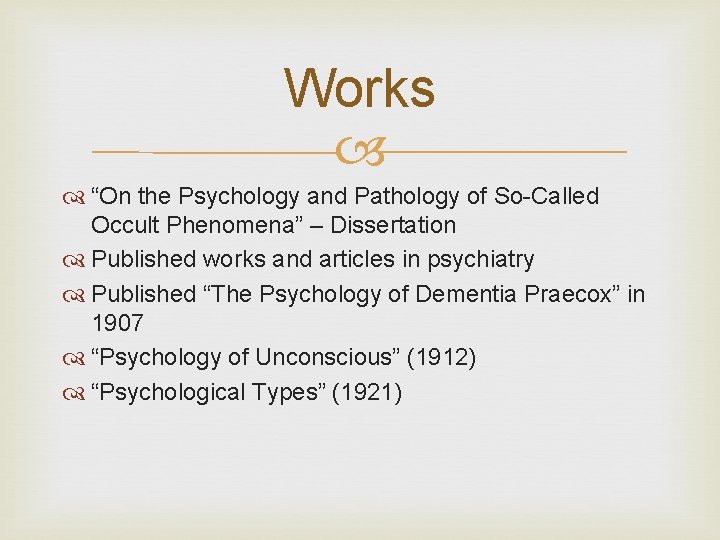 Works “On the Psychology and Pathology of So-Called Occult Phenomena” – Dissertation Published works