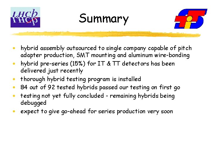 Summary · hybrid assembly outsourced to single company capable of pitch adapter production, SMT