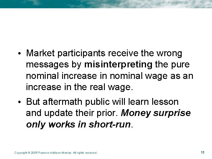  • Market participants receive the wrong messages by misinterpreting the pure nominal increase