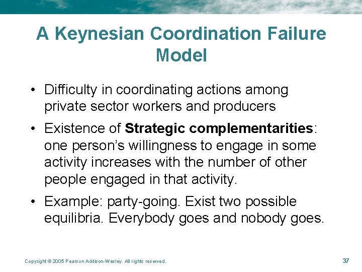 A Keynesian Coordination Failure Model • Difficulty in coordinating actions among private sector workers