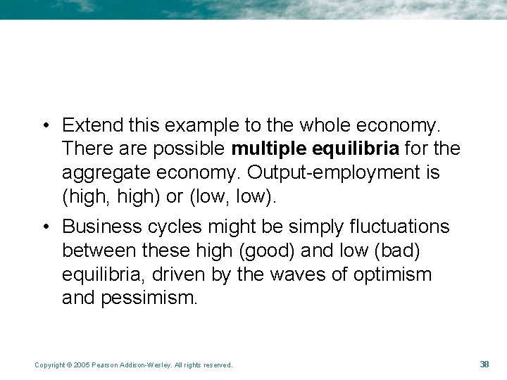  • Extend this example to the whole economy. There are possible multiple equilibria