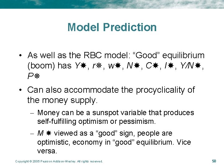 Model Prediction • As well as the RBC model: “Good” equilibrium (boom) has Y