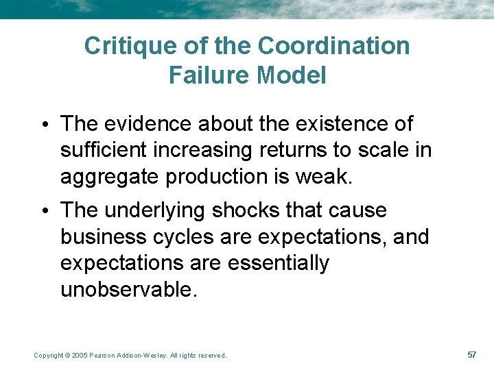 Critique of the Coordination Failure Model • The evidence about the existence of sufficient