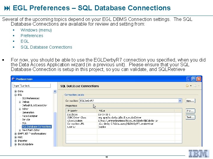  EGL Preferences – SQL Database Connections Several of the upcoming topics depend on