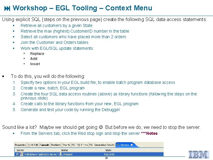  Workshop – EGL Tooling – Context Menu Using explicit SQL (steps on the