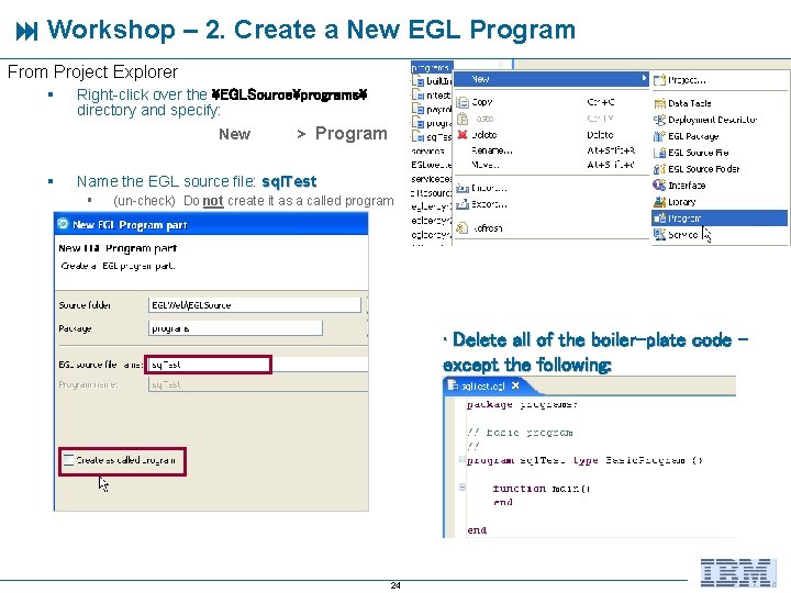  Workshop – 2. Create a New EGL Program From Project Explorer § Right-click