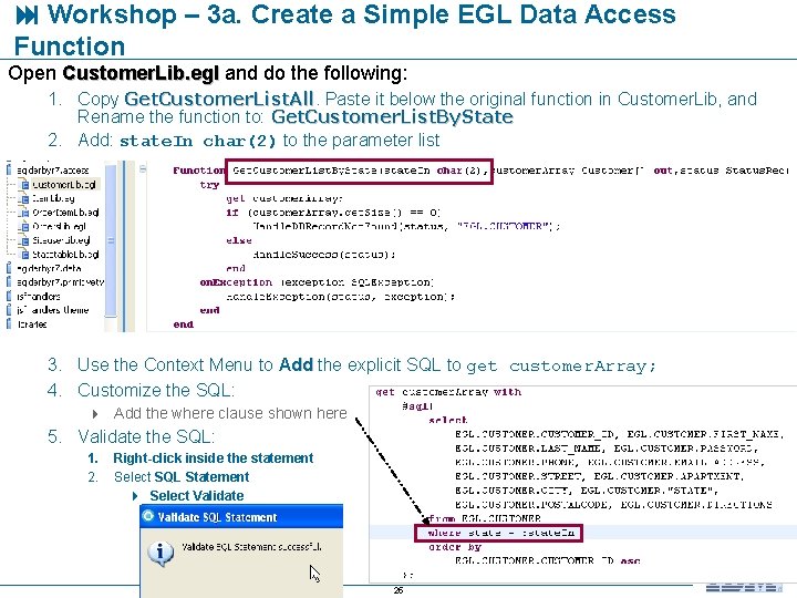  Workshop – 3 a. Create a Simple EGL Data Access Function Open Customer.