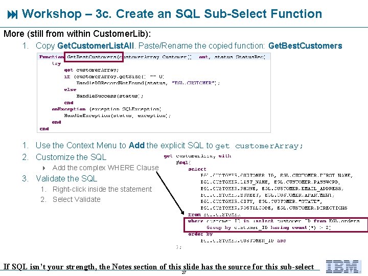  Workshop – 3 c. Create an SQL Sub-Select Function More (still from within