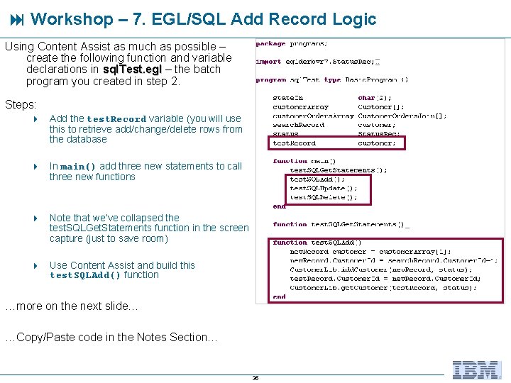  Workshop – 7. EGL/SQL Add Record Logic Using Content Assist as much as