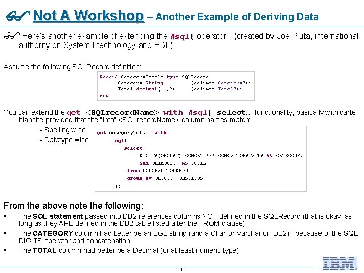  Not A Workshop – Another Example of Deriving Data Here’s another example of