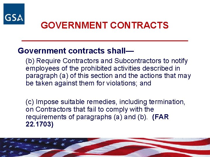 GOVERNMENT CONTRACTS ________________ Government contracts shall— (b) Require Contractors and Subcontractors to notify employees
