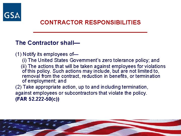 CONTRACTOR RESPONSIBILITIES _________________ The Contractor shall— (1) Notify its employees of— (i) The United