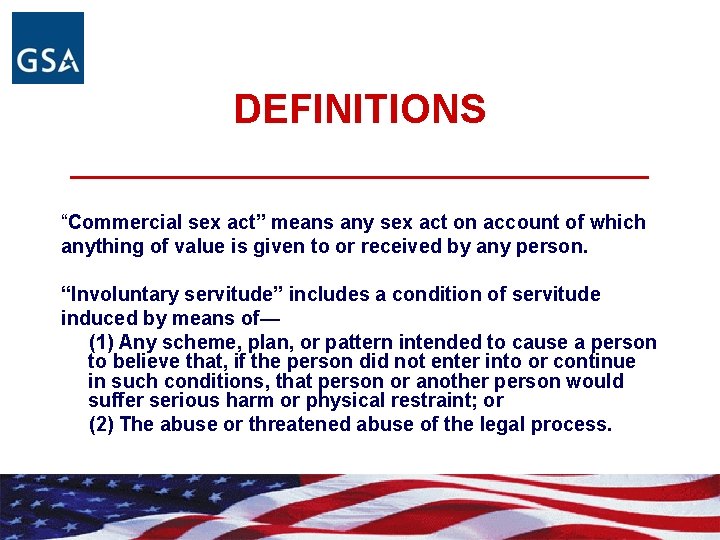 DEFINITIONS _____________ “Commercial sex act” means any sex act on account of which anything