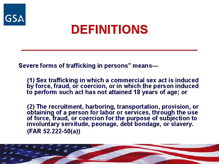 DEFINITIONS _____________ Severe forms of trafficking in persons” means— (1) Sex trafficking in which