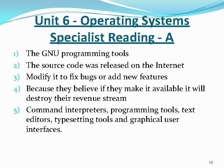 Unit 6 - Operating Systems Specialist Reading - A The GNU programming tools The