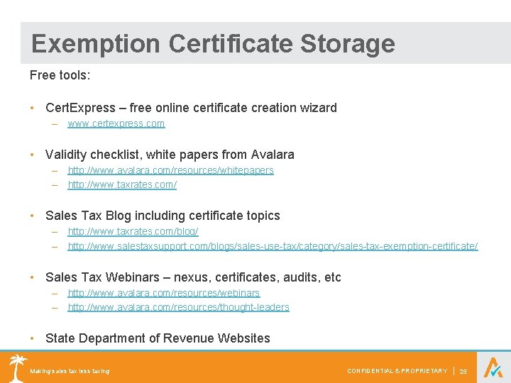 Exemption Certificate Storage Free tools: • Cert. Express – free online certificate creation wizard