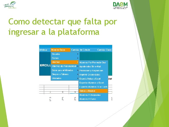 Como detectar que falta por ingresar a la plataforma 