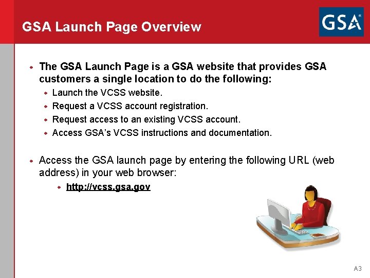 GSA Launch Page Overview w The GSA Launch Page is a GSA website that