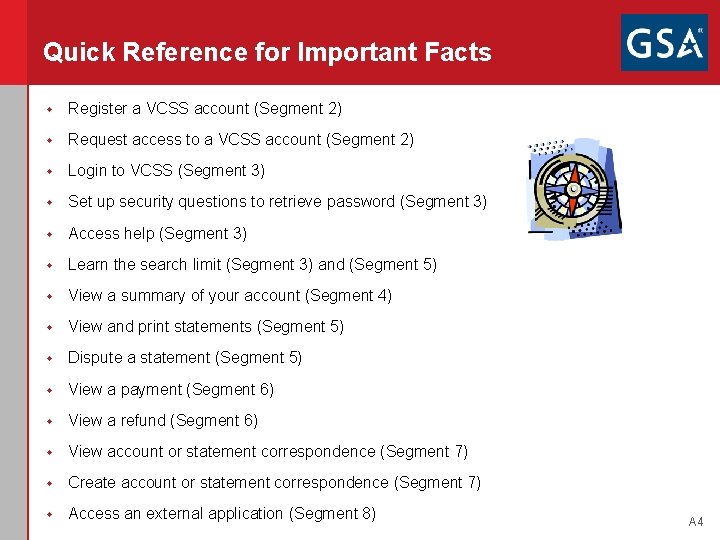 Quick Reference for Important Facts w Register a VCSS account (Segment 2) w Request