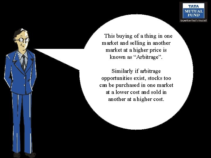 This buying of a thing in one market and selling in another market at