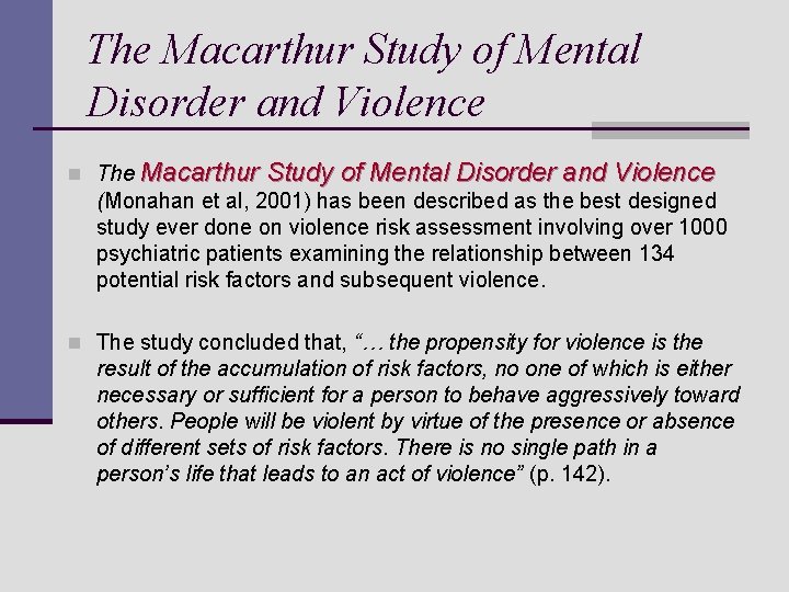 The Macarthur Study of Mental Disorder and Violence n The Macarthur Study of Mental The Macarthur Study of Mental Disorder and Violence n The Macarthur Study of Mental