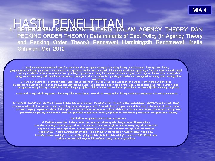 MIA 4 HASIL PENELITIAN 4. DETERMINAN KEBIJAKAN HUTANG (DALAM AGENCY THEORY DAN PECKING ORDER