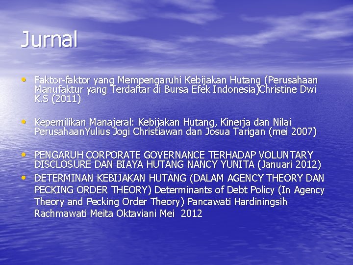 Jurnal • Faktor-faktor yang Mempengaruhi Kebijakan Hutang (Perusahaan Manufaktur yang Terdaftar di Bursa Efek