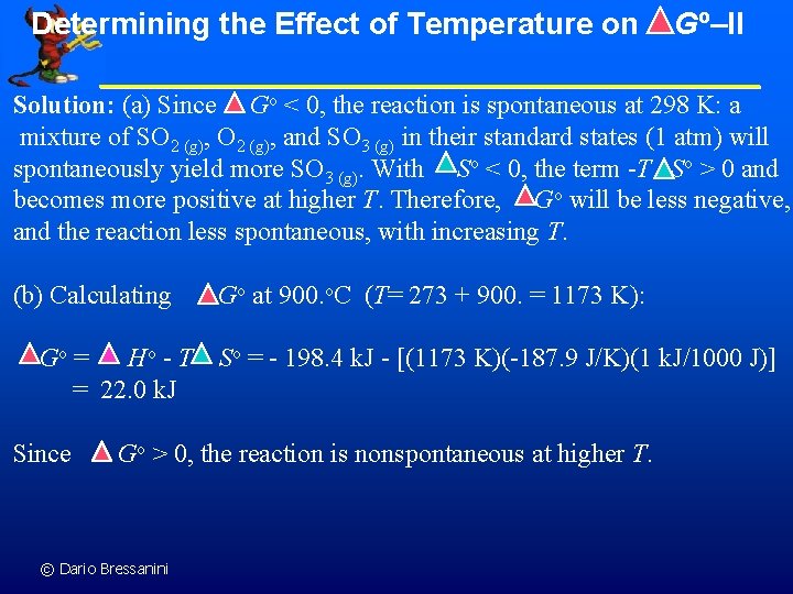 Determining the Effect of Temperature on Go–II Solution: (a) Since Go < 0, the