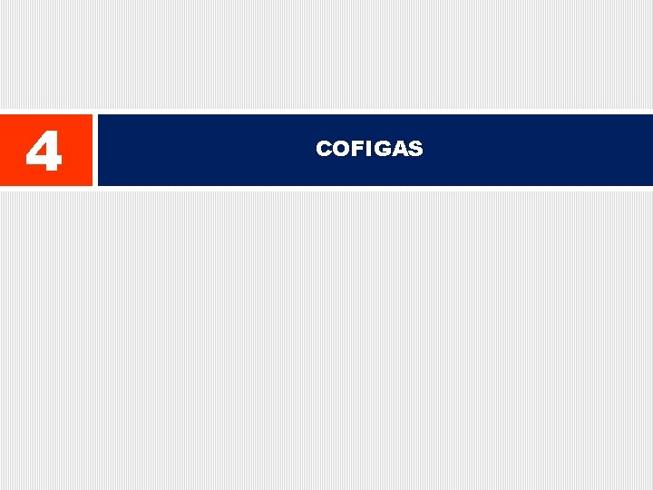 4 COFIGAS 